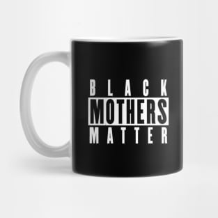 Black Mothers Matter Mug